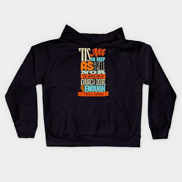 Shakespearean Quote from Romeo and Juliette Kids Hoodie by DanielLiamGill